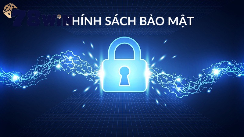 Tìm hiểu chính sách bảo mật